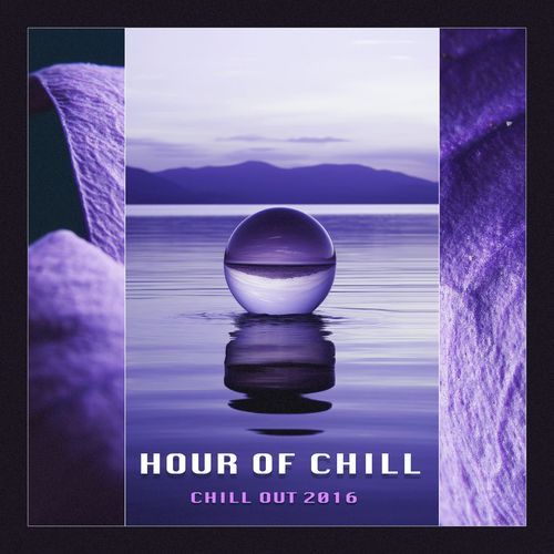 1 Hour of Chill