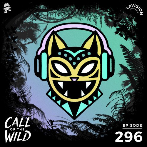 296 - Monstercat: Call of the Wild (enVISION x Bene Rohlmann)_poster_image