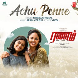 Achu Penne (From &quot;Ranam Aram Thavarel&quot;)-Kgs4YUFCeUU