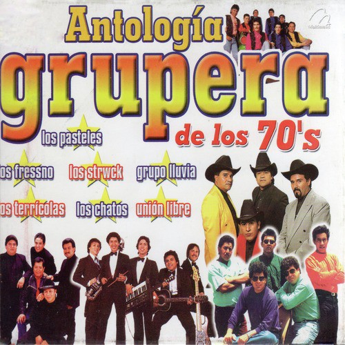 Antologia Grupera de los 70´s