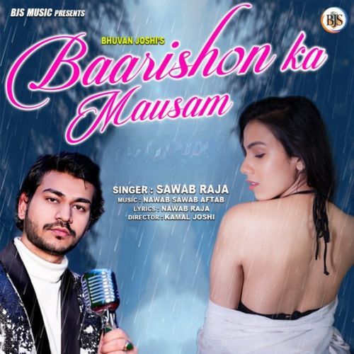 Baarishon Ka Mausam