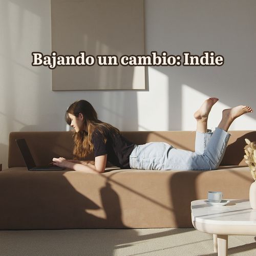 Bajando un cambio: Indie