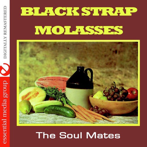 Black Strap Molasses (Johnny Kitchen Presents The Soul Mates) (Remastered)