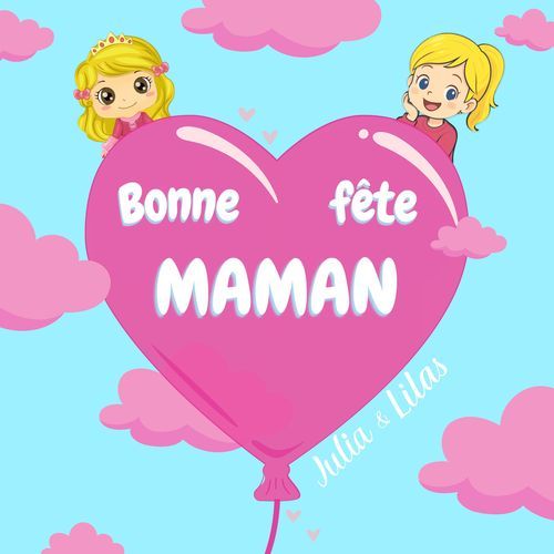 Bonne fête Maman