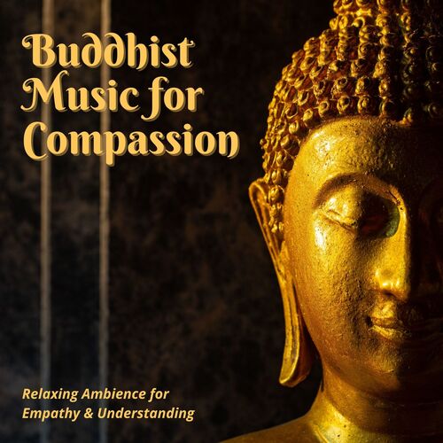 Buddhist Music for Compassion