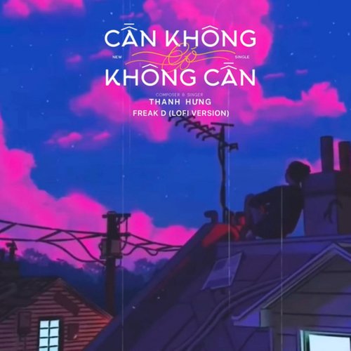 Cần Không Có, Có Không Cần (Lofi Version)