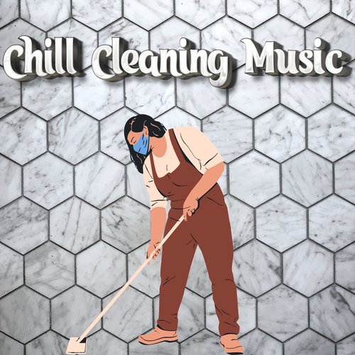 Calm Chill Lo Fi For Cleaning cover art