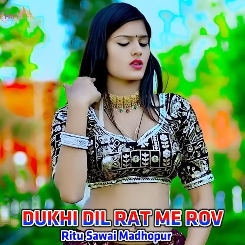 DUKHI DIL RAT ME ROV