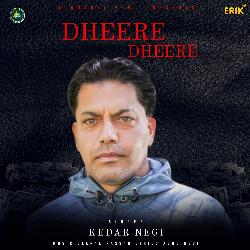 Dheere Dheere-GhEudidcQ2E