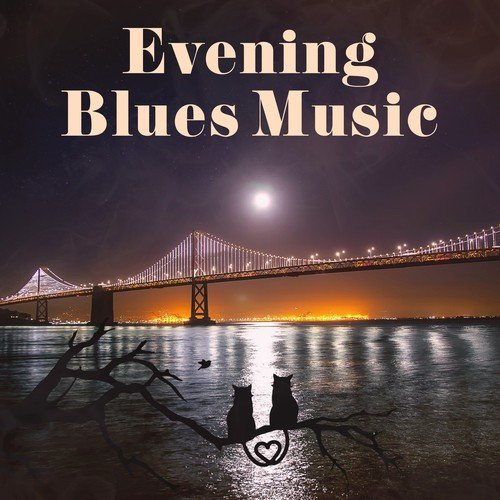 Evening Blues Music - Late Night Blues, Lounge Music, Relax, Rest, Mood Music Club & Restaurant