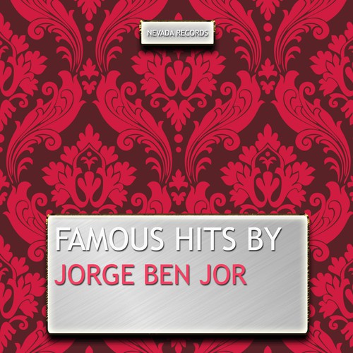 Famous Hits By Jorge Ben Jor