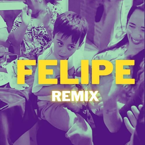 Felipe (Remix) cover art