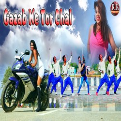 Gajab Ke Tor Chal Re-Oz0-By5vUwE