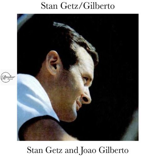 Getz / Gilberto