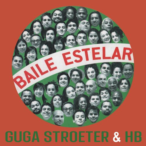 Guga Stroeter &amp; Hb - Baile Estelar_poster_image