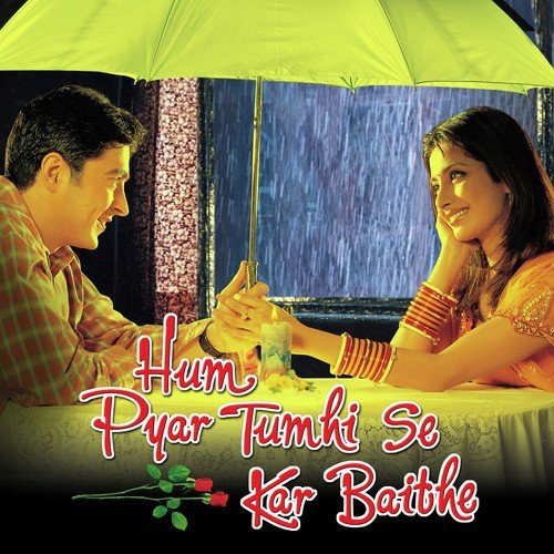 Hum Pyar Tumhi Se Kar Baithe