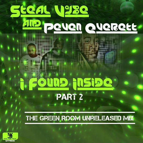 I Found Inside (The Green Room Unreleased Mix)