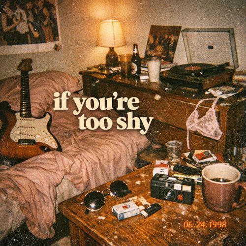 If You're Too Shy (Let Me Know) (House)