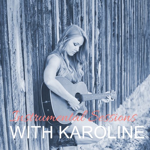 Instrumental Sessions with Karoline, Vol. 6