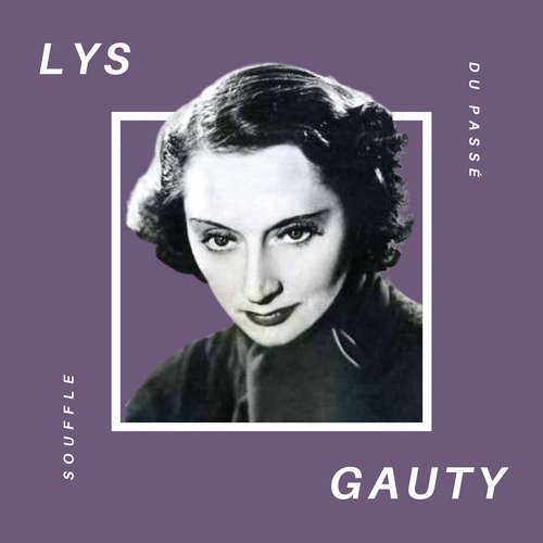 Lys Gauty - Souffle du Passé