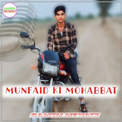 MUNFAID KI MOHABBAT