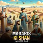 Madaris ki Shan