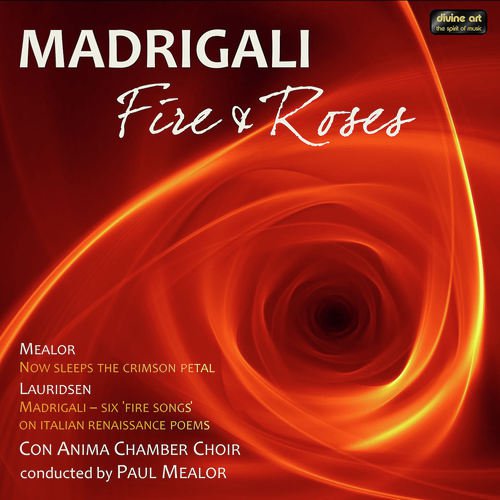 Madrigali: Fire & Roses