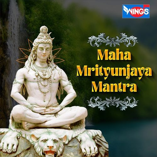 Maha Mrityunjaya Mantra