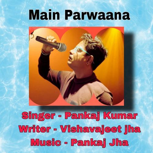 Main Parwaana