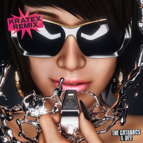 Make Ya Body Whistle (Kratex Remix)