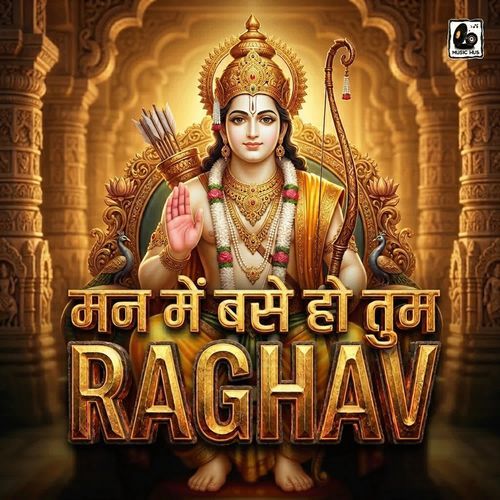 Man Me Base Ho Tum Raghav
