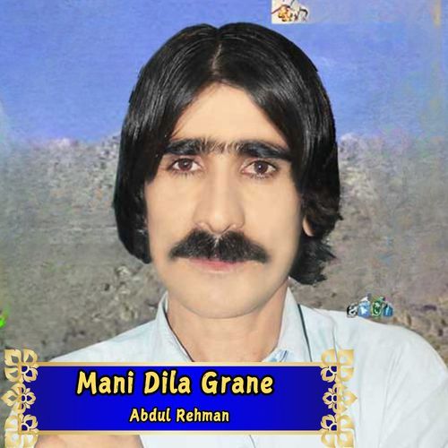 Mani Dila Grane