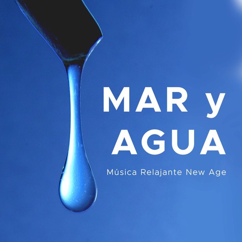 Mar y Agua: Musica Relajante New Age_poster_image