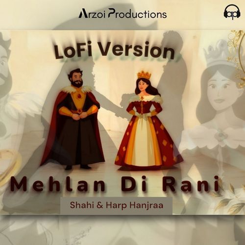 Mehlan Di Rani (Lofi Version)