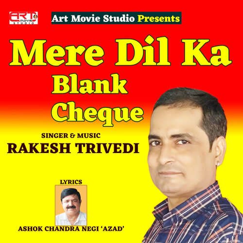 Mere Dil Ka Blank Cheque