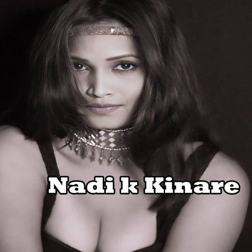 Nadi k Kinare