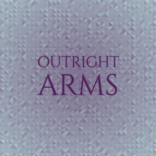 Outright Arms