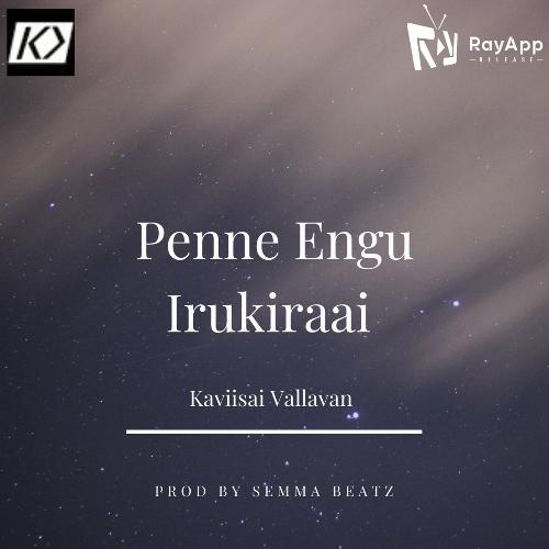 Penne Engu Irukiraai