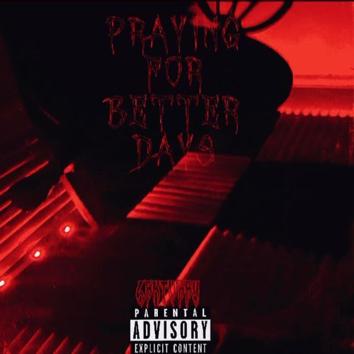 Praying For Better Days