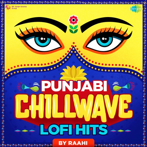 Punjabi Chillwave - LoFi Hits