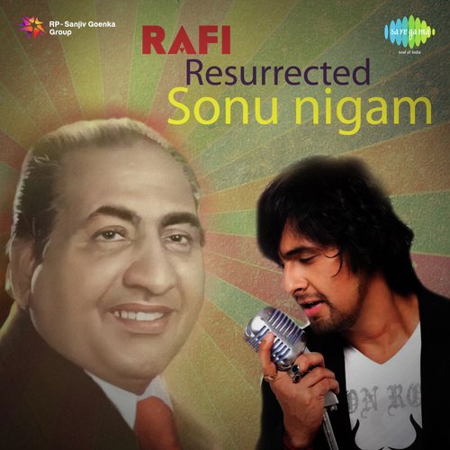 Rafi Resurrected - Sonu Nigaam