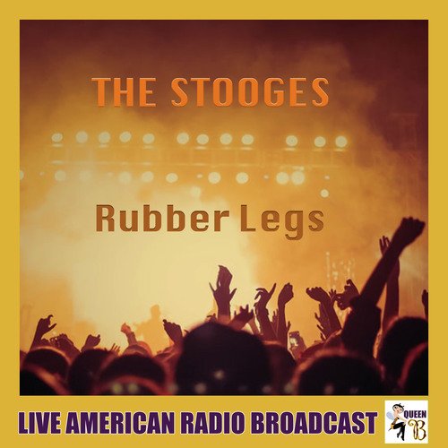 Rubber Legs (Live)