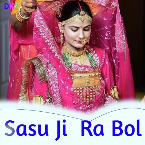 Sasu Ji Ra Bol