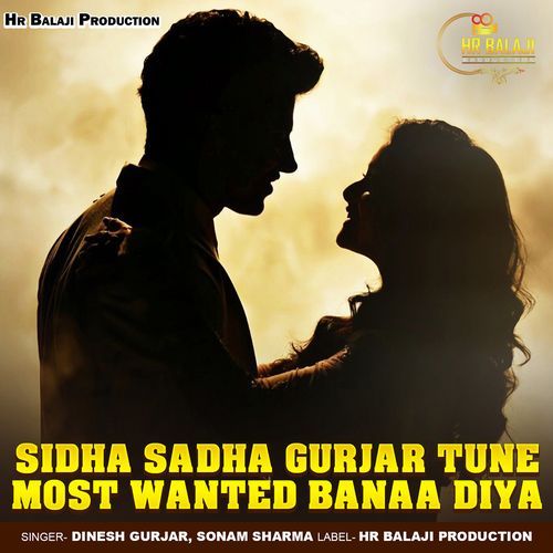 Sidha Sadha Gurjar Tune Most Wanted Banaa Diya