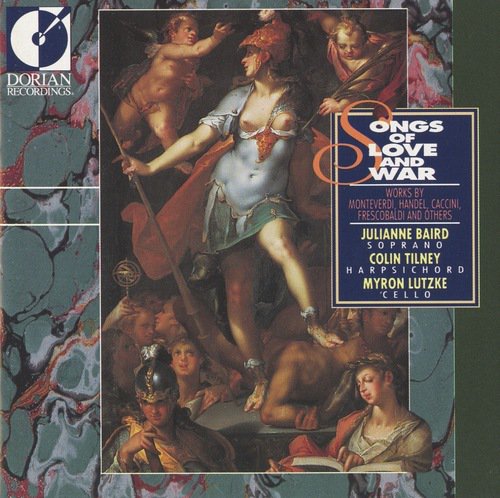 Songs of Love and War (Italian Dramatic Songs of the 17th and 18th Centuries)