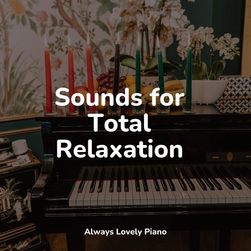 Sounds for Total Relaxation