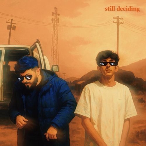 Still Deciding
