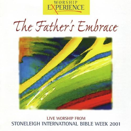 Stoneleigh International Bible Week 2001 - The Father's Embrace_poster_image