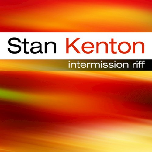 The Stan Kenton Story Intermission Riff_poster_image