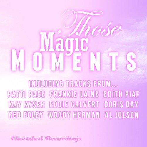 Those Magic Moments